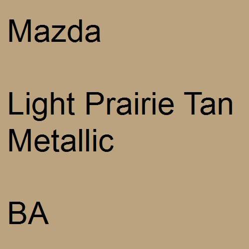 Mazda, Light Prairie Tan Metallic, BA.